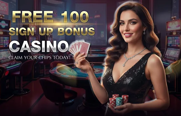 free 100 sign up bonus casino